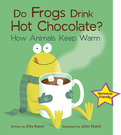 Do Frogs Drink Hot Chocolate? How Animals Keep Warm