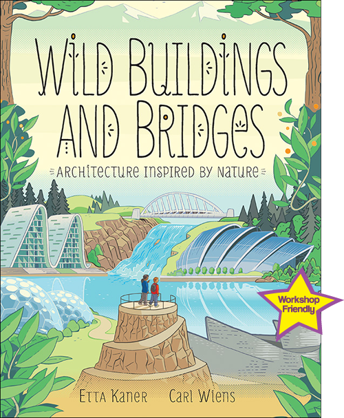 Wild Buildings and Bridges: Architecture Inspired by Nature